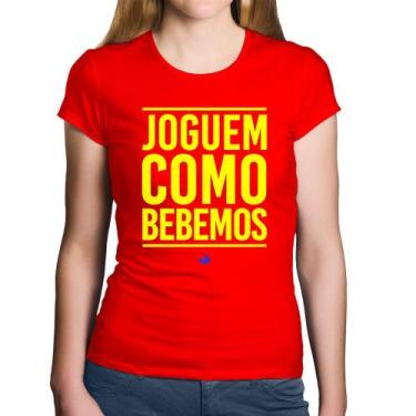 Imagem de Baby Look Algodão Joguem como bebemos (Copa do Mundo - Seleção Brasile
