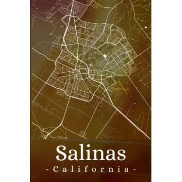 Imagem de Salinas California: Your city, your region, your home! | Composition Notebook 6x9 lined 120 pages