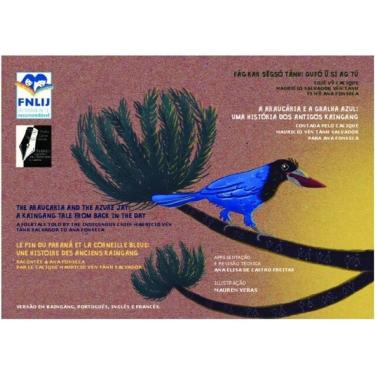 Imagem de A Araucária E A Gralha Azul/Fág Kar Segsó Tánh: Gufó U Sí Ag Tú/The Araucaria And The Azure Jay/Le P