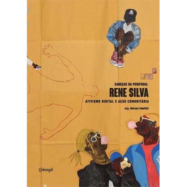 Imagem de Livro - Rene Silva - Ativismo digital e ação comunitária