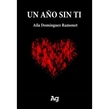 Imagem de Un año sin ti  - Espanhol