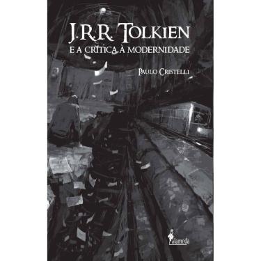 Imagem de J.R.R. Tolkien E A Critica A Modernidade