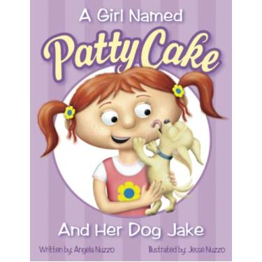 Imagem de A Girl Named Patty Cake and Her Dog Jake