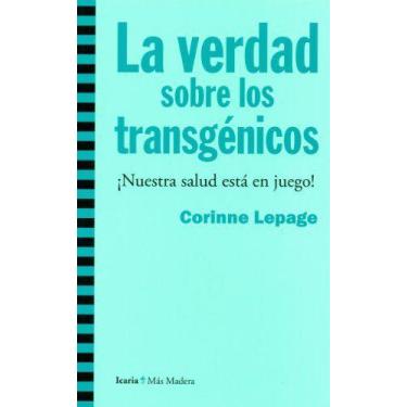 Imagem de Livro La Verdad Sobre Los Transgénicos De Corinne Lepage