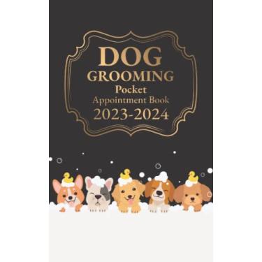 Imagem de Dog Grooming Pocket Appointment Book 2023-2024: 2-Year Weekly, and Daily Planner/Daily appointments from 8 a.m. to 10 p.m. with 30 minutes slots for Pet Groomer, Pocket Size