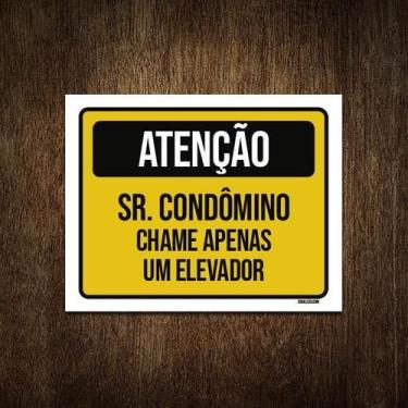 Imagem de Placa Atenção Sr Condômino Chame Apenas Um Elevador 27X35 - Sinalizo.C