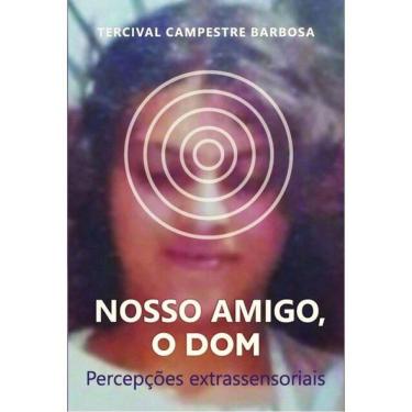 Imagem de Nosso Amigo, O Dom