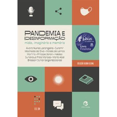 Imagem de Pandemia e (des)informação: mídia, imaginário e memória - SULINA, 3