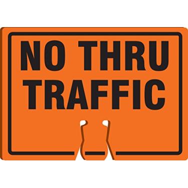 Imagem de Accuform FBC732 Placa de aviso superior de cone de tráfego de plástico, NO Thru Traffic", 25,4 cm de comprimento x 35,56 cm de largura x 0,2 cm de espessura, preto em laranja