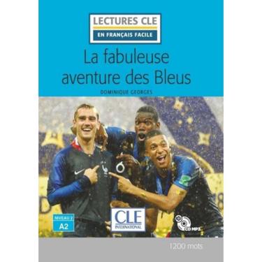 Imagem de Fabuleuse Aventure Des Bleus, La - Niveau A2 + Cd-Rom - 2Eme Ed