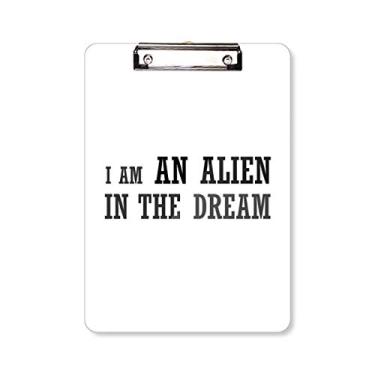 Imagem de Placa de apoio para prancheta I Am an Alien in The Dream A4