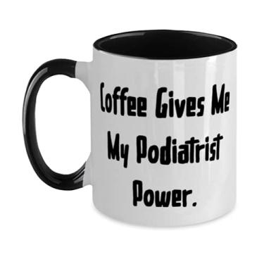 Imagem de Caneca chique de podólogo, dois tons, 325 ml, Coffee Give Me My Podiatrist Power, linda para amigos, aniversário