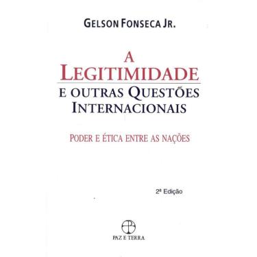 Imagem de A Legitimidade E Outras Questões Internacionais - Poder E Ética Entre As Nações