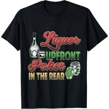 Imagem de Camiseta divertida Liquor Upfront Poker in The Rear, Preto, M