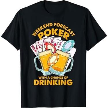 Imagem de YeadamFission Camiseta Weekend Forecast Poker with A Chance of Drinking, Preto, XGG