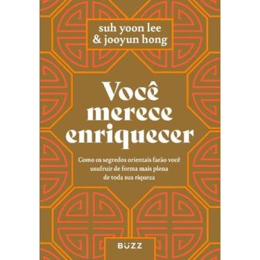 Imagem de Livro Você Merece Enriquecer: Desvende os segredos orientais da prospe