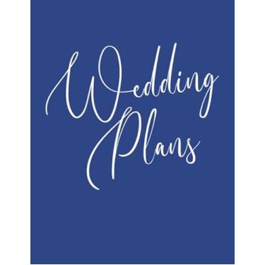 Imagem de Wedding Plans: Stylish and Comprehensive Guided Notebook Planner and Organizer for No Stress Planning and Organizing | Modern Cover Design in Blue