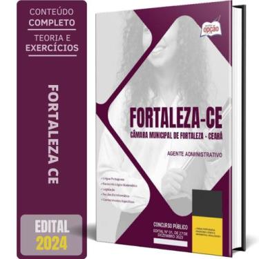Imagem de Apostila Câmara De Fortaleza Ce 2024 - Agente Administrativo - Apostil