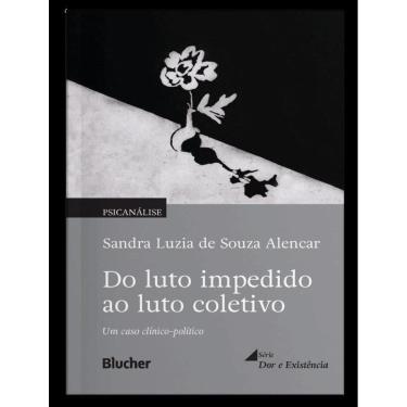 Imagem de Do Luto Impedido Ao Luto Coletivo - Um Caso Clinico-Politico
