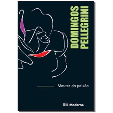 Imagem de Mestres Da Paixão - Aprendendo Com Quem Ama o Que Faz