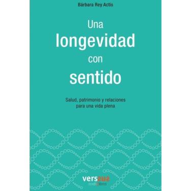 Imagem de Una longevidad con sentido - Espanhol
