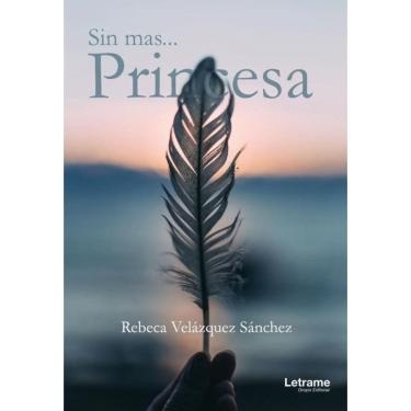 Imagem de Sin más... princesa - Espanhol