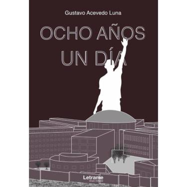 Imagem de Ocho años, un día. El diario de un correo humano en los últimos años de la prisión de Caravanchel. -