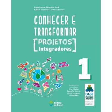 Imagem de Livro - Conhecer e transformar - projetos integradores 1 - 1º ano - En