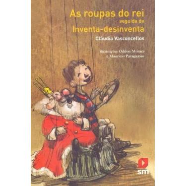 Imagem de Roupas do rei seguida de Inventa-desinventa, As - 02Ed/18 - SM EDICOES