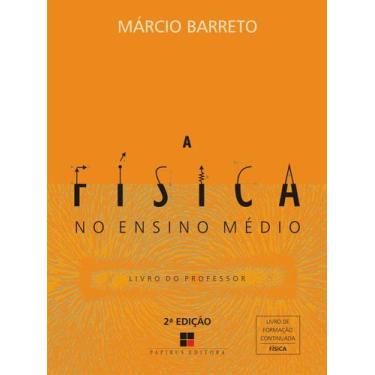 Imagem de Livro - A física no ensino médio