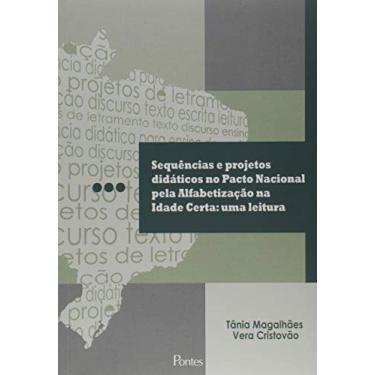 Imagem de Sequências e Projetos Didáticos no Pacto Nacional Pela Alfabetização na Idade Certa. Uma Leitura
