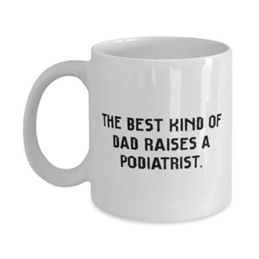 Imagem de The Best Kind of Dad Raises a Podiatrist. Caneca papai 325 ml, pai fofo, xícara para pai