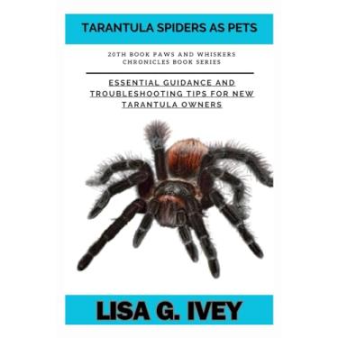 Imagem de Tarantula Spiders As Pets: Essential Guidance and Troubleshooting Tips for New Tarantula Owners: 20