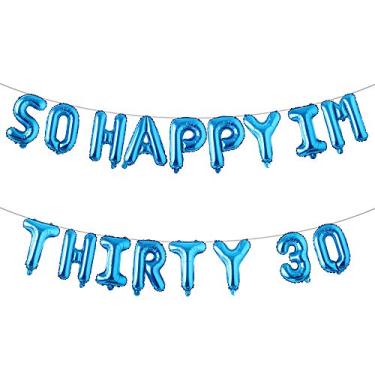 Imagem de 30th Birthday Balloons Funny 30th Birthday Decorations for her-So Happy IM Thirty Balloon Banner, Dirty 30 Birthday Party Supplies Birthday Photo Frame (IM THIRTY 30 Blue)