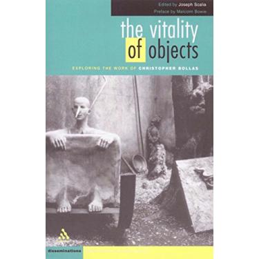 Imagem de The Vitality of Objects: Exploring the Work of Christopher Bollas (Disseminations: Psychoanalysis in Context) (English Edition)