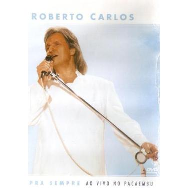 Imagem de Dvd Roberto Carlos Pra Sempre Ao Vivo No Pacaembu - SONY BMG