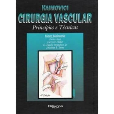 Imagem de Cirurgia Vascular: Principios e Tecnicas - Di Livros Editora Ltda