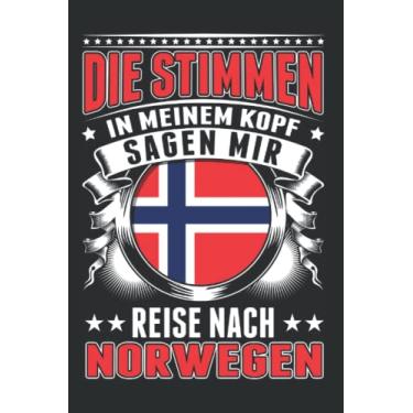 Imagem de Norwegen Tagesplaner: Die Stimmen in meinem Kopf Sagen mir Reise nach Norwegen/Norwegen Stimmen Urlaub Norway Oslo/Kalender 2022 / Wochenplaner ... / 6x9 Zoll / 100 ausfüllbare Seiten