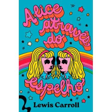 Imagem de Alice através do espelho - EDITORA ANTOFAGICA