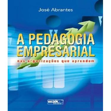 Imagem de Livro Pedagogia Empresarial Nas Organizaçoes Que Aprendem - W.A.K.