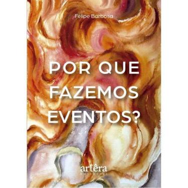 Imagem de Por Que Fazemos Eventos?