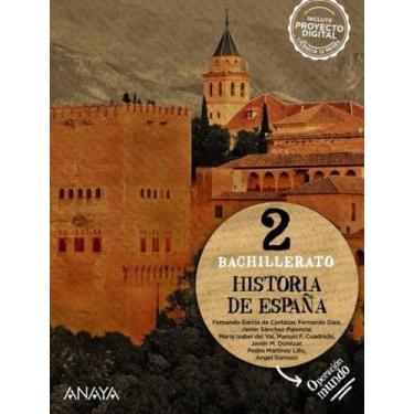 Imagem de Livro - Historia De Espana 2 (Bachillerato) - Operacion Mundo - ANAYA 