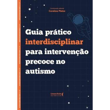 Imagem de Guia Prático Interdisciplinar Para Intervenção Precoce No Autismo - LI