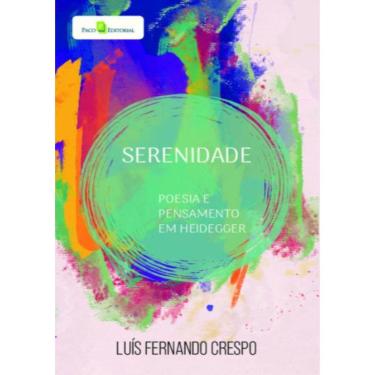 Imagem de Serenidade - Poesia E Pensamento Em Heidegger