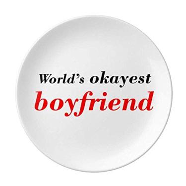 Imagem de World's Okayest Boyfriend Prato Decorativo de Porcelana Salver Prato de Jantar