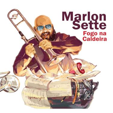 Imagem de Marlon Sette, LP "Fogo na Caldeira"