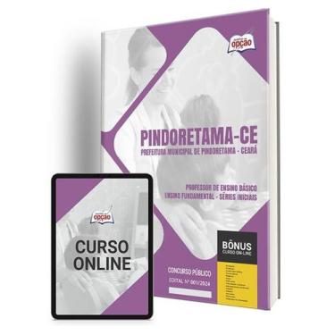 Imagem de Apostila Prefeitura de Pindoretama - CE 2024 - Professor de Ensino Bás