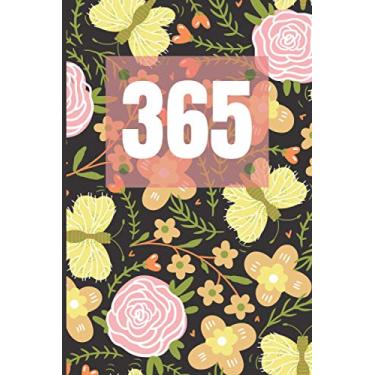 Imagem de 365 Day Journal - One Page A Day | Unlined | Undated | 6x9 Daily Dairy | Flowers and Butterflies Cover: Daily Diary for 365 days of Journaling. Gift for Family and Friends