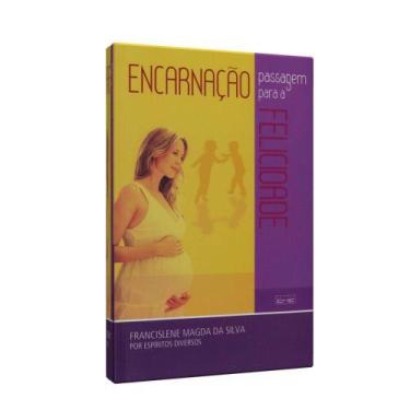 Imagem de Encarnação - Passagem Para a Felicidade - EME