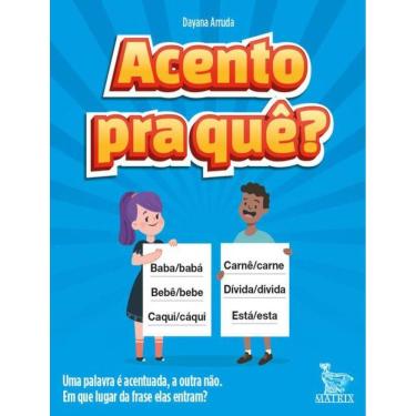 Imagem de Acento Pra Que?